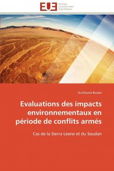 Evaluations des impacts environnementaux en période de conflits armés
