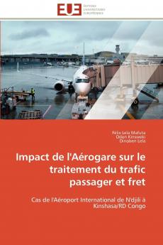 Impact de l'aérogare sur le traitement du trafic passager et fret