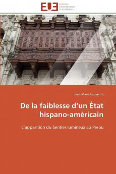 De la faiblesse d un état hispano-américain