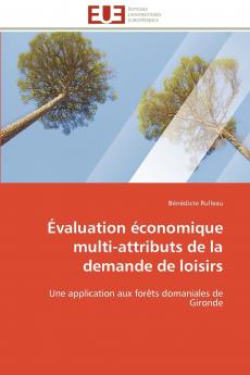 Évaluation économique multi-attributs de la demande de loisirs