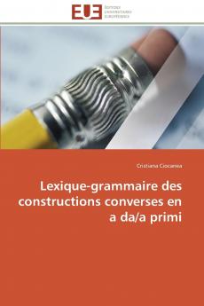 Lexique-grammaire des constructions converses en a da/a primi