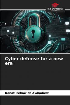 Cyber defense for a new era