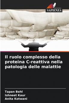 Il ruolo complesso della proteina C-reattiva nella patologia delle malattie