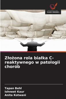 Złożona rola białka C-reaktywnego w patologii chorób