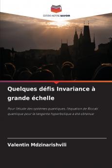 Quelques défis Invariance à grande échelle