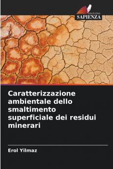 Caratterizzazione ambientale dello smaltimento superficiale dei residui minerari