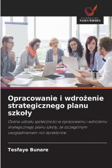 Opracowanie i wdrożenie strategicznego planu szkoły