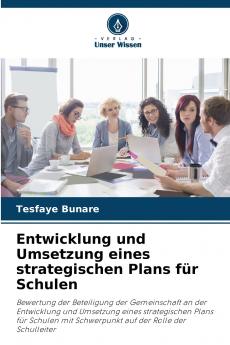 Entwicklung und Umsetzung eines strategischen Plans für Schulen