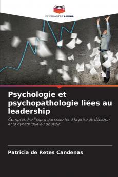 Psychologie et psychopathologie liées au leadership