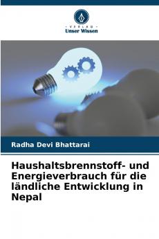 Haushaltsbrennstoff- und Energieverbrauch für die ländliche Entwicklung in Nepal