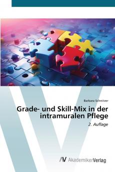 Grade- und Skill-Mix in der intramuralen Pflege