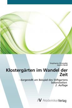 Klostergärten im Wandel der Zeit