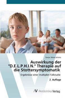 Auswirkung der D.E.L.P.H.I.N. Therapie auf die Stottersymptomatik