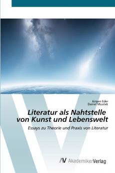 Literatur als Nahtstelle von Kunst und Lebenswelt