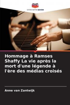 Hommage à Ramses Shaffy La vie après la mort d'une légende à l'ère des médias croisés