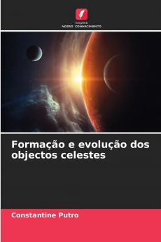 Formação e evolução dos objectos celestes