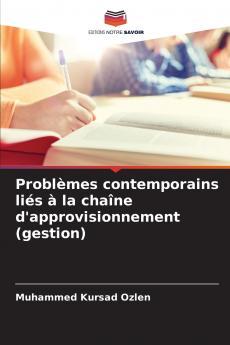 Problèmes contemporains liés à la chaîne d'approvisionnement (gestion)