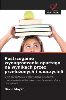 Postrzeganie wynagrodzenia opartego na wynikach przez przełożonych i nauczycieli