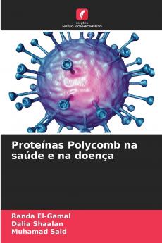 Proteínas Polycomb na saúde e na doença