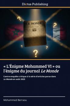 L'Énigme Mohammed VI  ou l'énigme du journal Le Monde