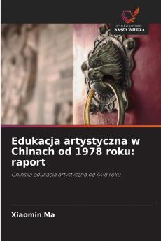 Edukacja artystyczna w Chinach od 1978 roku