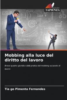 Mobbing alla luce del diritto del lavoro