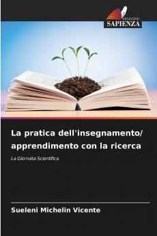 La pratica dell'insegnamento/ apprendimento con la ricerca