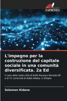 L'impegno per la costruzione del capitale sociale in una comunità diversificata. 2a Ed