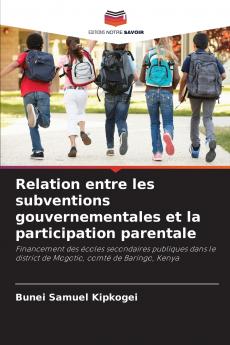 Relation entre les subventions gouvernementales et la participation parentale