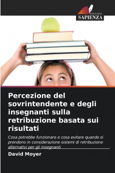 Percezione del sovrintendente e degli insegnanti sulla retribuzione basata sui risultati