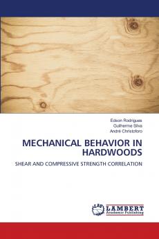 MECHANICAL BEHAVIOR IN HARDWOODS