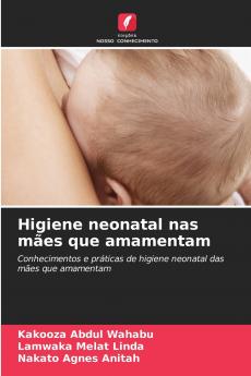 Higiene neonatal nas mães que amamentam