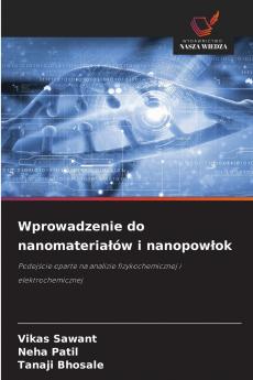 Wprowadzenie do nanomateriałów i nanopowłok