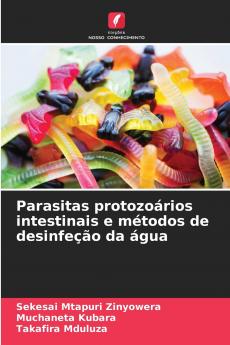Parasitas protozoários intestinais e métodos de desinfeção da água