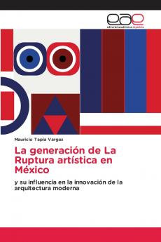 La generación de La Ruptura artística en México