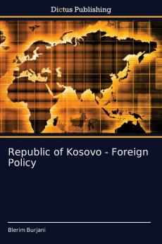 Republic of Kosovo - Foreign Policy