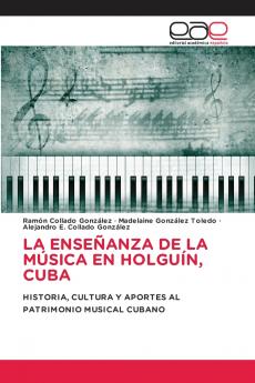 LA ENSEÑANZA DE LA MÚSICA EN HOLGUÍN CUBA