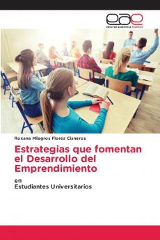 Estrategias que fomentan el Desarrollo del Emprendimiento
