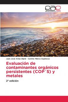 Evaluación de contaminantes orgánicos persistentes (COP´S) y metales