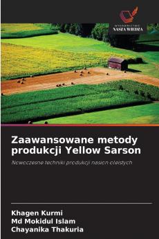 Zaawansowane metody produkcji Yellow Sarson