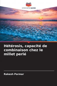 Hétérosis capacité de combinaison chez le millet perlé