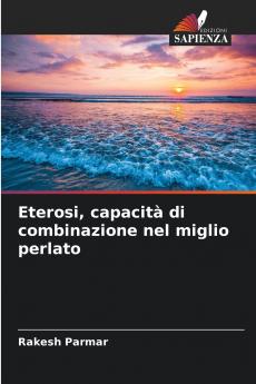 Eterosi capacità di combinazione nel miglio perlato