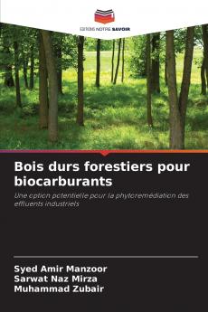 Bois durs forestiers pour biocarburants