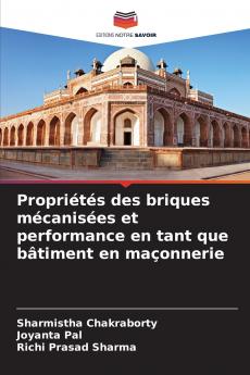 Propriétés des briques mécanisées et performance en tant que bâtiment en maçonnerie