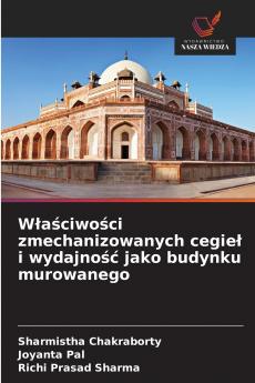 Właściwości zmechanizowanych cegieł i wydajność jako budynku murowanego