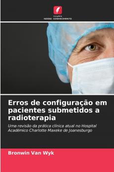 Erros de configuração em pacientes submetidos a radioterapia