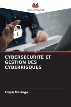 CYBERSÉCURITÉ ET GESTION DES CYBERRISQUES