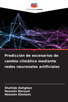 Predicción de escenarios de cambio climático mediante redes neuronales artificiales