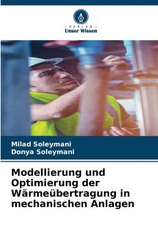 Modellierung und Optimierung der Wärmeübertragung in mechanischen Anlagen