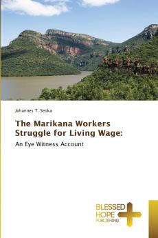 The Marikana Workers Struggle for Living Wage